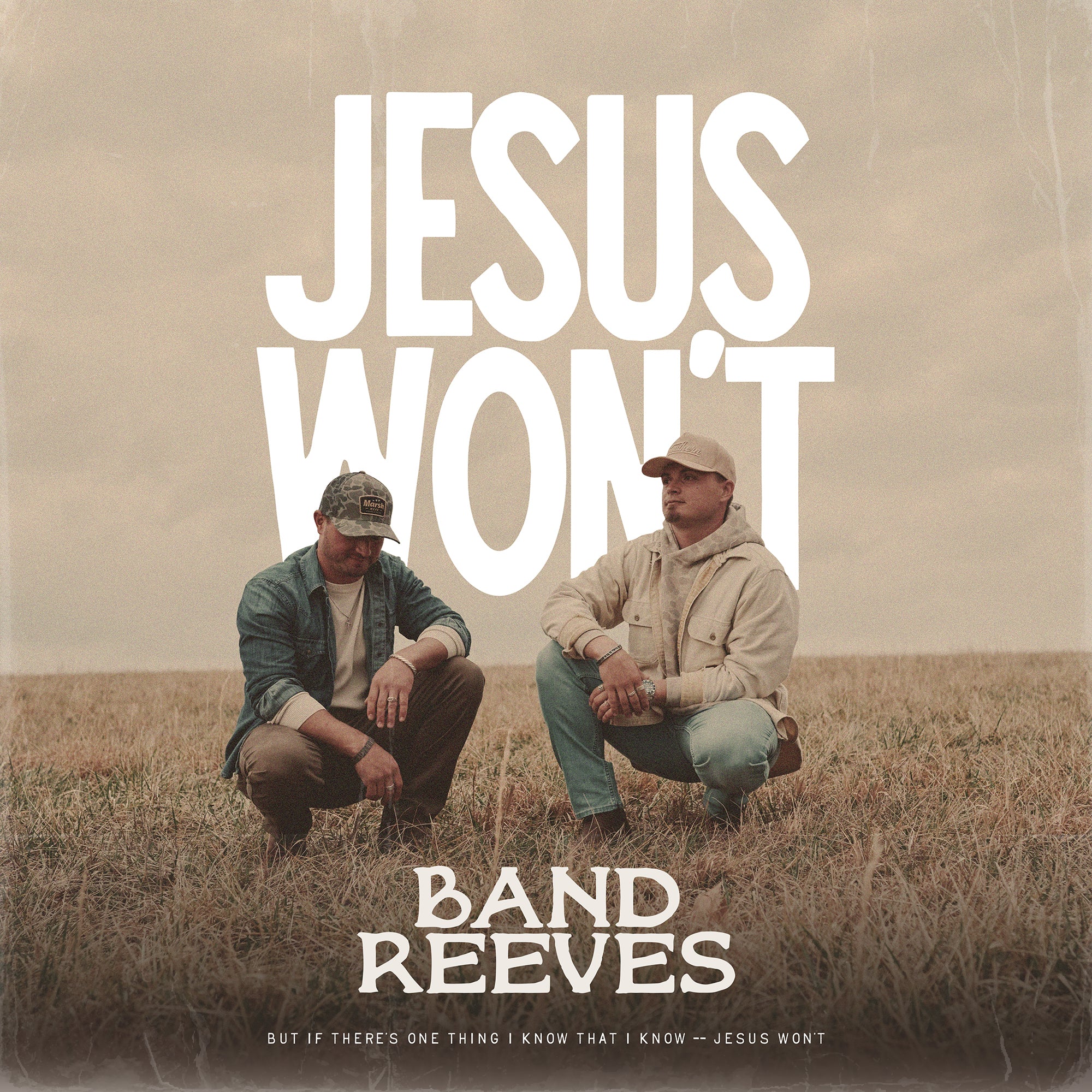 Jesus Won't [Single]