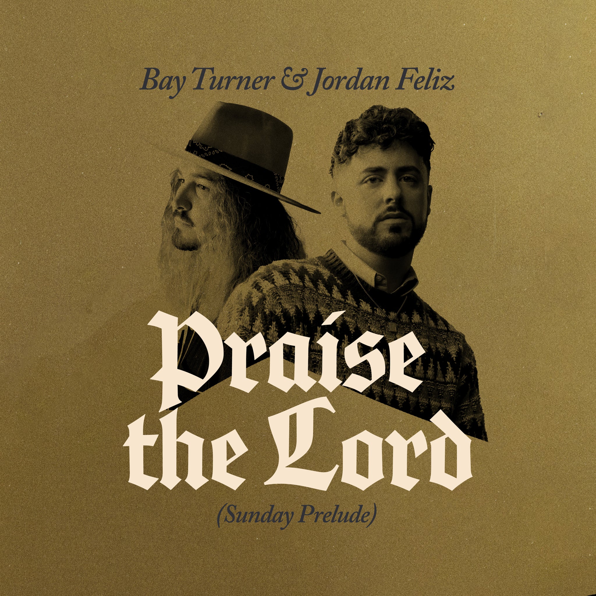 Praise The Lord (Sunday Prelude) [feat. Jordan Feliz] [Single]