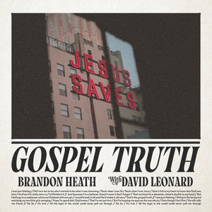 Gospel Truth (feat. David Leonard) [Single]