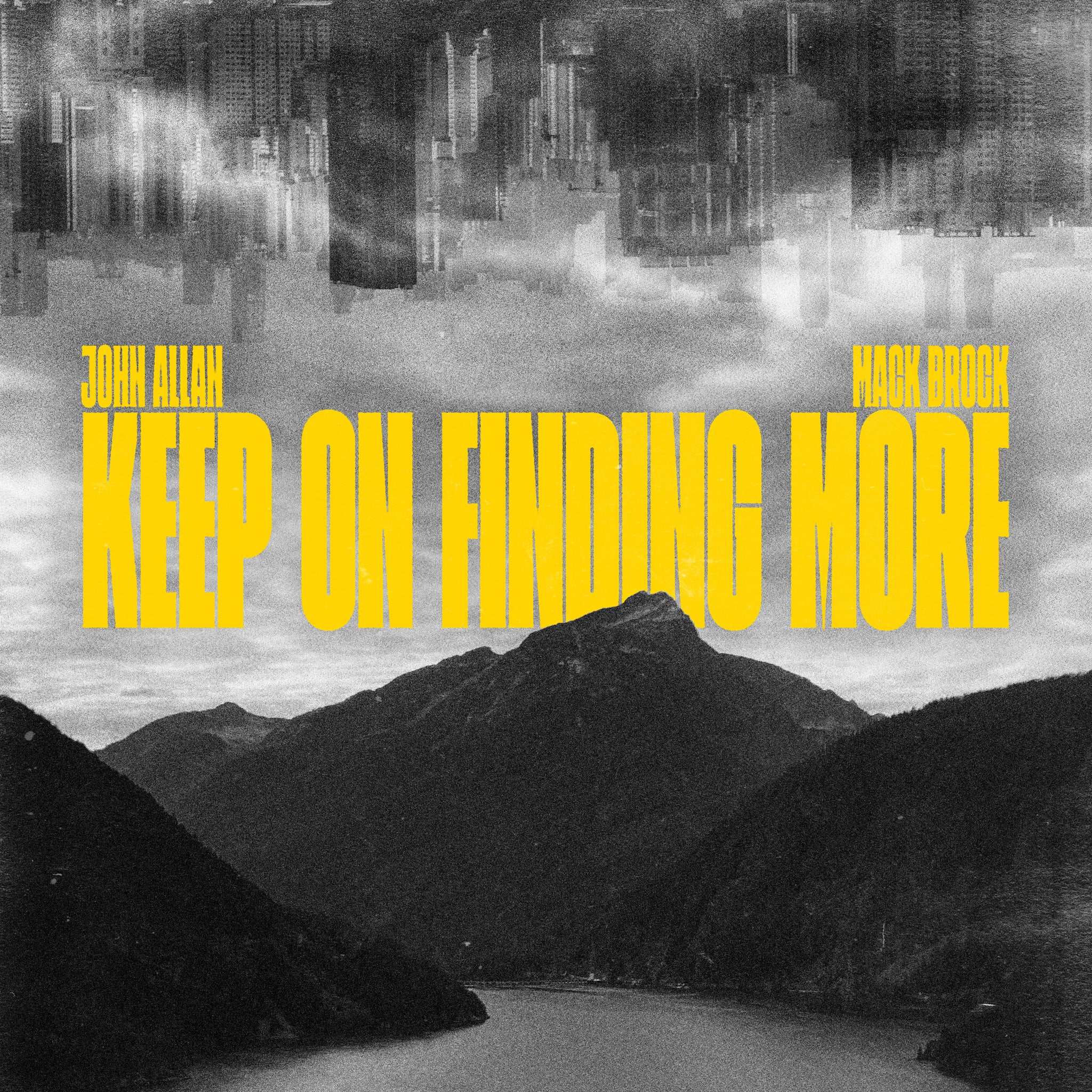 Keep On Finding More (feat. Mack Brock) [Single]