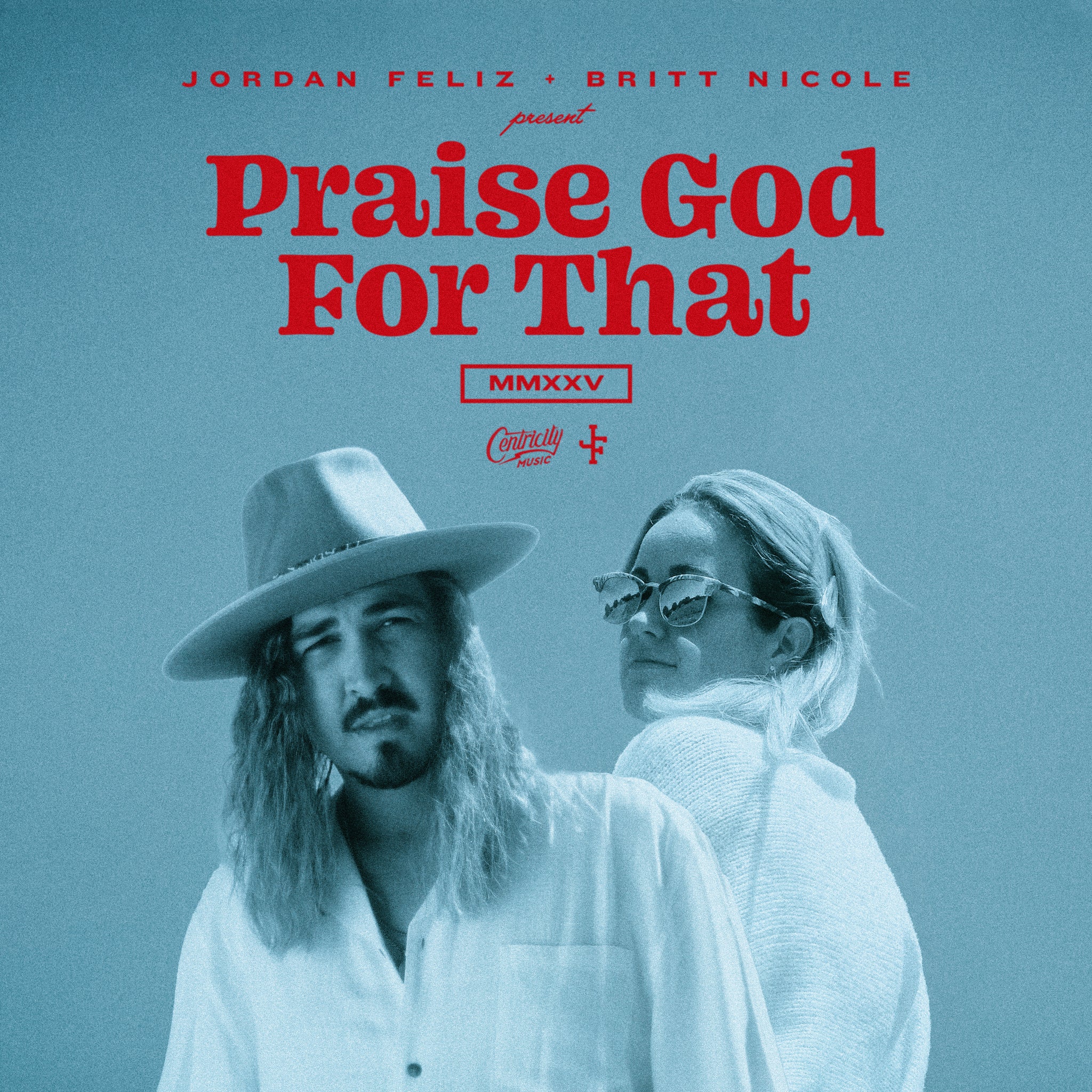 Praise God For That (feat. Britt Nicole) [Single]