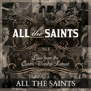 All The Saints (Holy,Holy,Holy) - Song Download