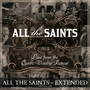All The Saints (Holy,Holy,Holy) Extended Version - Song Download
