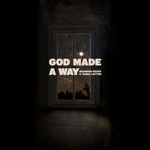 God Made A Way (feat. Tasha Layton) [Single]