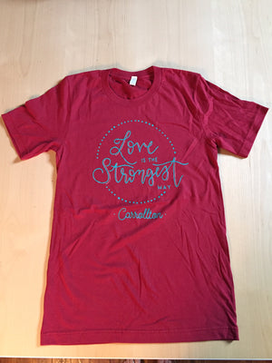 Love Is The Strongest Way T-Shirt