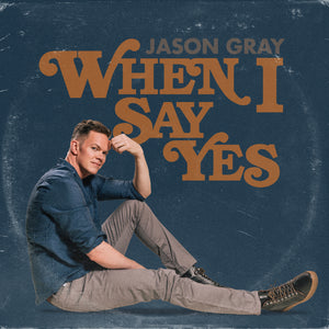When I Say Yes [Single]
