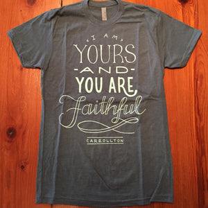 You Are Faithful T-Shirt