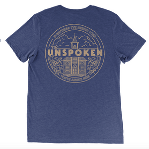 Unspoken - You've Always Been T-Shirt