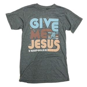 Unspoken - Give Me Jesus T-Shirt